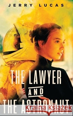 The Lawyer and The Astronaut