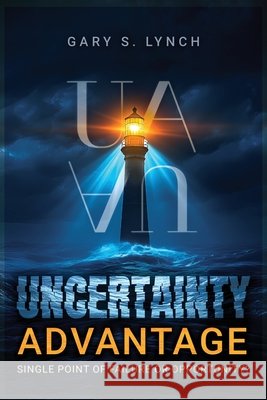 Uncertainty Advantage