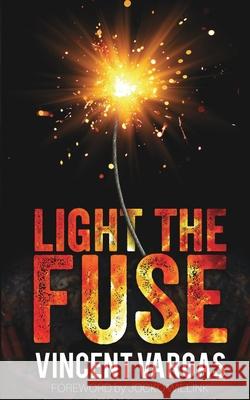 Light The Fuse