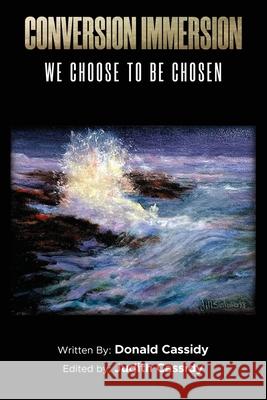 Conversion Immersion: We Choose to be Chosen