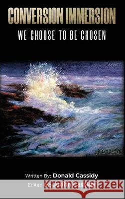 Conversion Immersion: We Choose to be Chosen