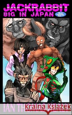 Jackrabbit: Big in Japan: A Just Cause Universe novel