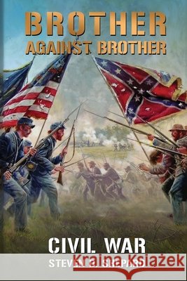 Brother Against Brother: Civil War