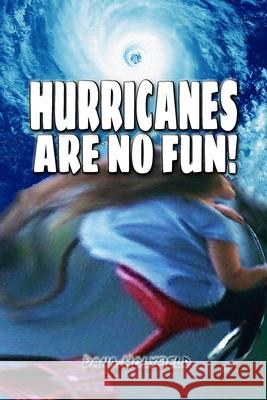 Hurricanes Are No Fun