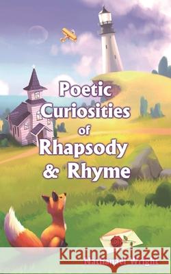 Poetic Curiosities of Rhapsody and Rhyme