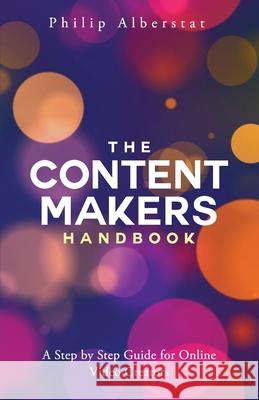 The Content Maker's Handbook: A Step by Step Guide for Video Creators