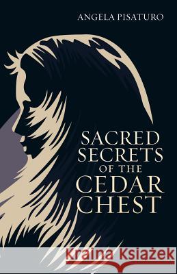 Sacred Secrets of the Cedar Chest