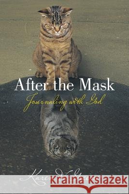 After the Mask: Journaling with God