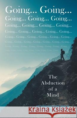 Going... Going...: The Abduction of a Mind