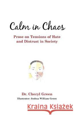 Calm in Chaos: Prose on Tensions of Hate and Distrust in Society