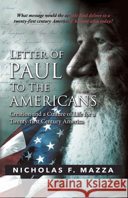 Letter of Paul to the Americans: Creation and a Culture of Life for a Twenty-First Century America