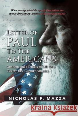 Letter of Paul to the Americans: Creation and a Culture of Life for a Twenty-First Century America