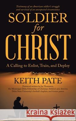 Soldier for Christ: A Calling to Enlist, Train, and Deploy