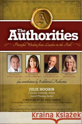 The Authorities - Julie Hogbin: Powerful Wisdom from Leaders in the Field