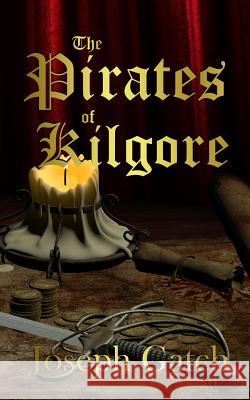 The Pirates of Kilgore