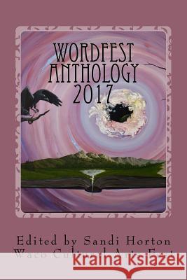 Waco Cultural Arts Fest: WordFest Anthology 2017