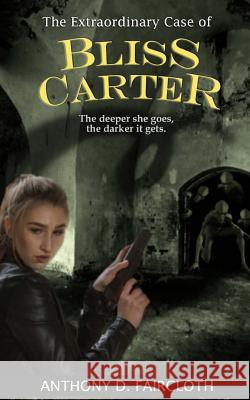 The Extraordinary Case of Bliss Carter