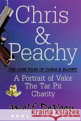 Chris & Peachy: The Case Files of Cable & Blount