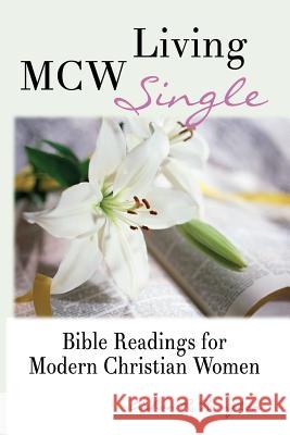 MCW Living Single: Bible Readings for Modern Christian Women
