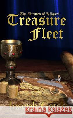 The Pirates of Kilgore: Treasure Fleet