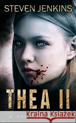 Thea II: A Vampire Story