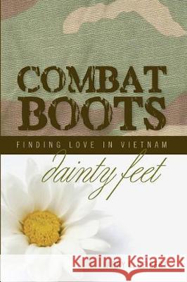 Combat Boots dainty feet Finding Love In Vietnam