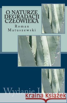O Naturze Degradacji Czlowieka