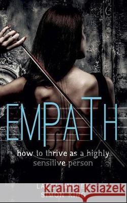 Empath: How To Thrive As A Highly Sensitive Person