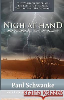 Nigh at Hand: Multitudes, Multitudes in the Valley of Decision