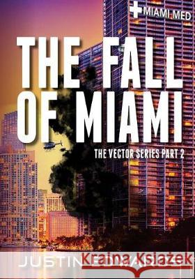 The Fall of Miami: Part 2 of the Vector Series