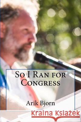 So I Ran for Congress