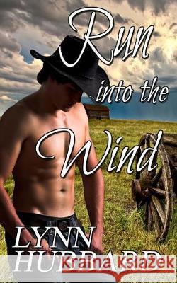 Run into the Wind: A Western Romance