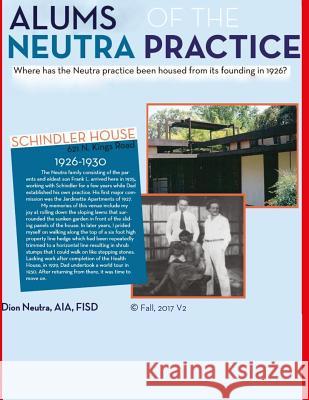 Alums of the Neutra Practice: An attempt to list parties that have impacted the Neutra Practic