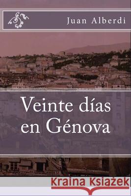 Veinte dias en Genova: (Edicion Especial)