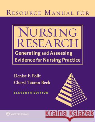 Resource Manual for Nursing Research: Generating and Assessing Evidence for Nursing Practice