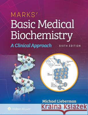 Marks' Basic Medical Biochemistry: A Clinical Approach