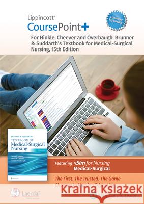 Lippincott Coursepoint+ Enhanced for Brunner & Suddarth's Textbook of Medical-Surgical Nursing