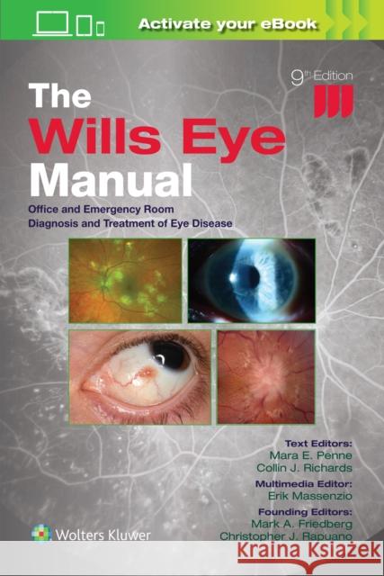 The Wills Eye Manual: Office and Emergency Room Diagnosis and Treatment of Eye Disease
