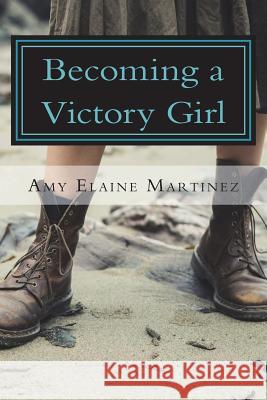 Becoming A Victory Girl: Staking Your Claim in The Kingdom