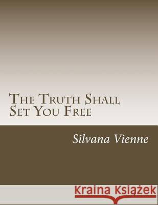 The Truth Shall Set You Free