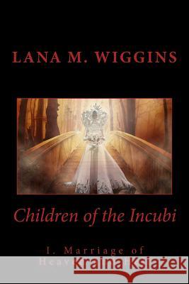 Children of the Incubi: Marriage of Heaven and Hell