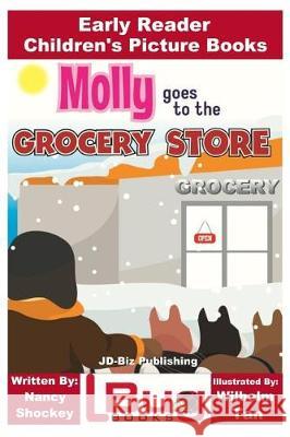 Molly Goes to the Grocery Store - Early Reader - Children's Picture Books