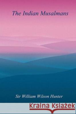 The Indian Musalmans