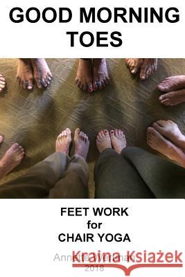 Good Morning Toes: Feet Work for Chair Yoga