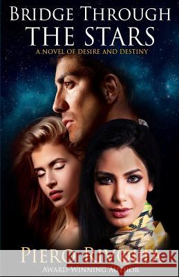 Bridge Through the Stars: A Novel of Desire and Destiny