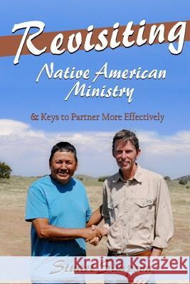 Revisiting Native American Ministry: & Keys to Partner More Effectively