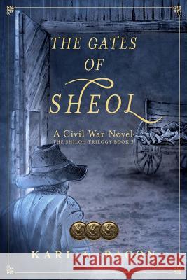 The Gates of Sheol: A Civil War Novel
