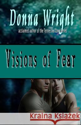 Visions of Fear: A Romantic Suspense Novella