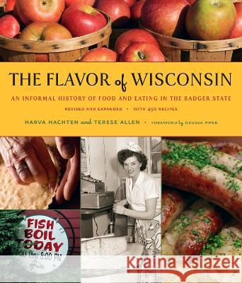 The Flavor of Wisconsin: An Informal History of Food and Eating in the Badger State