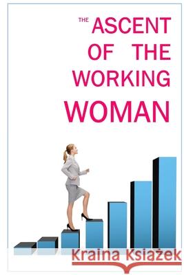 The Ascent of the Working Woman